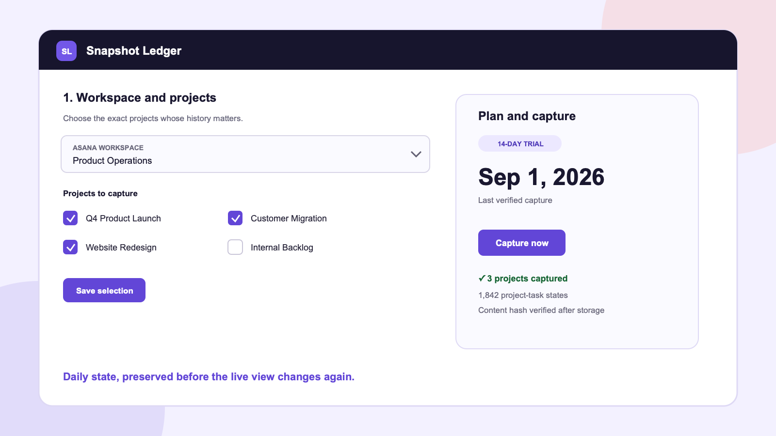 Project selection and verified capture view